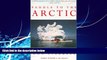 Books to Read  Paddle to the Arctic: The Incredible Story of a Kayak Quest Across the Roof of the