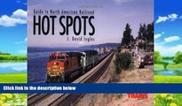 Big Deals  Guide to North American Railroad Hot Spots (Railroad Reference Series)  Best Seller