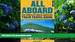 Big Deals  All Aboard: The Complete North American Train Travel Guide  Best Seller Books Most Wanted