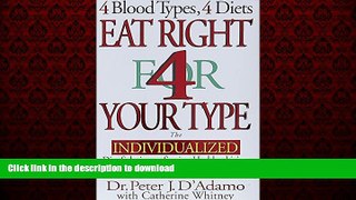 liberty books  Eat Right 4 Your Type: The Individualized Diet Solution to Staying Healthy, Living