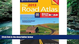 Big Deals  The 2013 Road Atlas (Rand McNally Road Atlas: United States/Canada/Mexico)  Full Ebooks