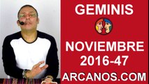 GEMINIS HOROSCOPO SEMANAL 13 al 19 de NOVIEMBRE 2016-Amor Solteros Parejas Dinero-ARCANOS.COM