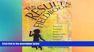 Free [PDF] Downlaod  Results Fieldbook: Practical Strategies from Dramatically Improved Schools