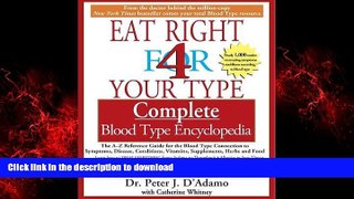 Best book  Eat Right for 4 Your Type: Complete Blood Type Encyclopedia online for ipad
