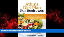 liberty books  Atkins Diet Plan for Beginners: Essential and Only Guide Needed To Getting Started