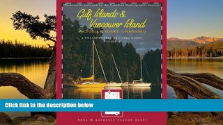 READ NOW  A Dreamspeaker Cruising Guide: Gulf Islands and Vancouver Island Sooke to Nanaimo