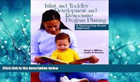 Read Infant and Toddler Development and Responsive Program Planning: A Relationship-Based Approach