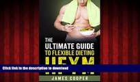 Buy book  Flexible dieting : The Ultimate Guide to Flexible Dieting IIFYM: ( Learn to enjoy food