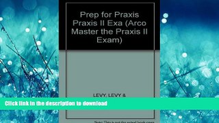 READ  Prep for PRAXIS: PRAXIS II, 14th edition (Arco Master the Praxis II Exam) FULL ONLINE