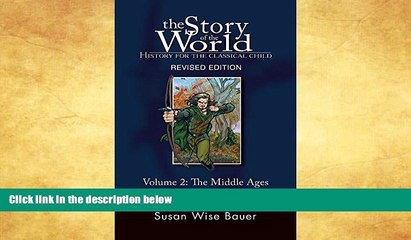 READ book  The Story of the World: History for the Classical Child: The Middle Ages: From the