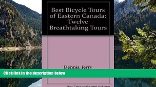 READ NOW  Canadian Bicycle Tours: Twelve Breathtaking Tours through Quebec, Ontario, Newfoundland,