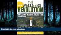 Read The New Wellness Revolution: How to Make a Fortune in the Next Trillion Dollar Industry