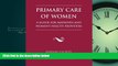 Read Primary Care of Women: A Guide for Midwives   Women s Health Providers FreeOnline Ebook