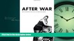 Read After War: The Weight of Life at Walter Reed (Critical Global Health: Evidence, Efficacy,