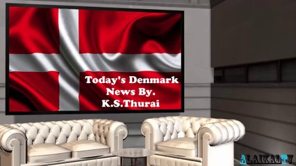 Today's Denmark News. 14.11.16 - By - K.S.Thurai