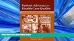 PDF Patient Advocacy For Health Care Quality: Strategies For Achieving Patient-Centered Care