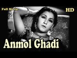 Anmol Ghadi | Full Hindi Movie | Popular Hindi Movies | Surendra - Suraiya - Noorjahan