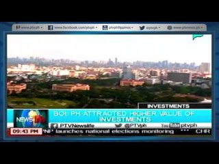 [NewsLife] BOI: PH attracted higher value of Investments  [05|04|16]