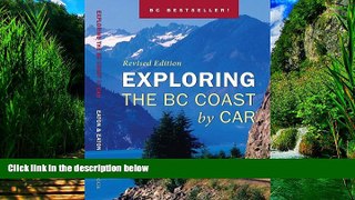 Books to Read  Exploring the BC Coast by Car Revised Edition  Full Ebooks Best Seller