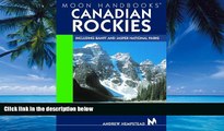 Big Deals  Moon Handbooks Canadian Rockies: Including Banff and Jasper National Parks  Full Ebooks