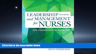 Read Leadership and Management for Nurses: Core Competencies for Quality Care (3rd Edition)