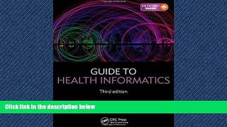 Read Guide to Health Informatics, Third Edition FreeOnline Ebook