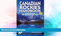 Must Have  Canadian Rockies Handbook: Including Banff and Jasper National Parks (Canadian Rockies