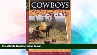 Must Have  Cowboys and Dog Tales  READ Ebook Full Ebook