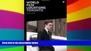 Must Have  World Film Locations: Toronto  Premium PDF Full Ebook