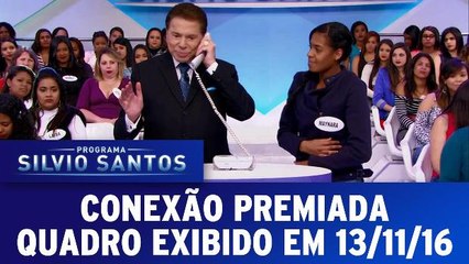 Conexão Premiada - Quadro exibido em 13.11.16