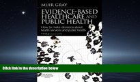 Download Evidence-Based Health Care and Public Health: How to Make Decisions About Health Services
