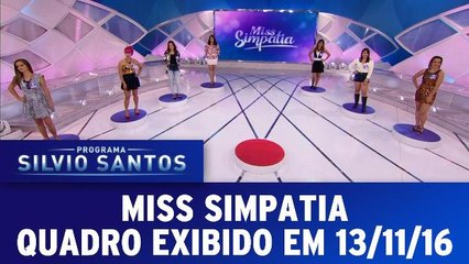 Miss Simpatia - Quadro exibido em 13.11.16