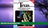 Deals in Books  Diving and Snorkeling Guide to Texas: Includes Inland, Coastal, and Offshore Sites