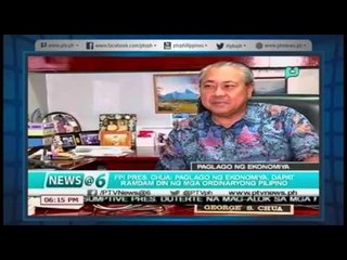 [News@6] FPI Pres CHUA: Paglago ng Ekonomiya, dapat ramdam din ng mga ordinaryong Pilipino