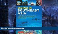 Buy NOW  Diving in Southeast Asia: A Guide to the Best Sites in Indonesia, Malaysia, the