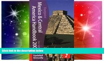 Must Have  Mexico   Central America Handbook 2009, 17th: Tread Your Own Path (Footprint Central