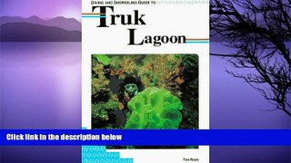 Deals in Books  Diving and Snorkeling Guide to Truk Lagoon (Lonely Planet Diving and Snorkeling