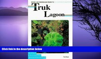 Deals in Books  Diving and Snorkeling Guide to Truk Lagoon (Lonely Planet Diving and Snorkeling