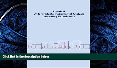 FREE PDF  Practical Undergraduate Instrumental Analysis Laboratory Experiments  BOOK ONLINE