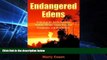 Must Have  Endangered Edens: Exploring the Arctic National Wildlife Refuge, Costa Rica, the