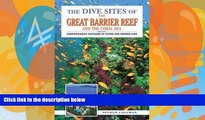 Deals in Books  The Dive Sites of the Great Barrier Reef : Comprehensive Coverage of Diving and