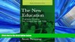 EBOOK ONLINE  The New Education: Progressive Education One Hundred Years Ago Today (Classics in