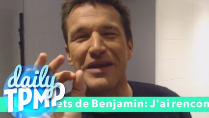 Les secrets de Benjamin: J'ai rencontré le copain d'Enora ! #DailyTPMP