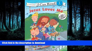 READ BOOK  Jesus Loves Me (I Can Read! / Song Series) FULL ONLINE