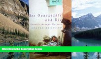 Big Deals  See Ouarzazate and Die: Travels Through Morocco  Best Seller Books Best Seller