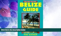 Big Deals  Belize Guide: Your Passport to Great Travel! (Open Road Travel Guides Belize Guide)