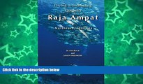 Big Sales  Diving   Snorkeling Guide to Raja Ampat   Northeast Indonesia 2016 (Diving   Snorkeling