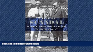 PDF A Time of Scandal: Charles R. Forbes, Warren G. Harding, and the Making of the Veterans Bureau