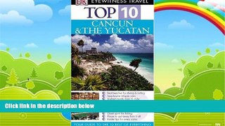 Books to Read  Cancun and Yucatan (DK Eyewitness Top 10 Travel Guide)  Best Seller Books Best Seller