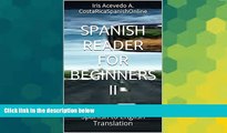 Full [PDF]  Spanish Reader For Beginners II: Spanish to English Translation (Spanish Reader For